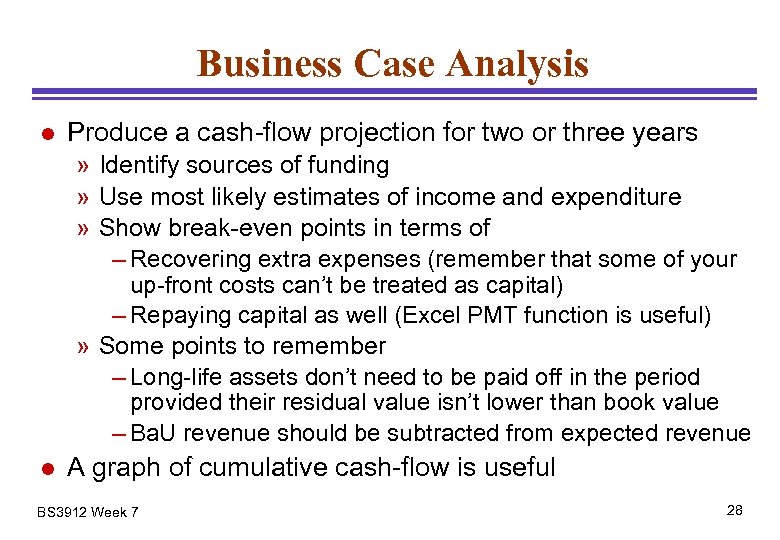 Business Case Analysis l Produce a cash-flow projection for two or three years »