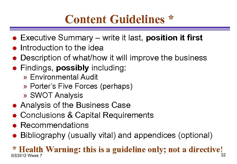 Content Guidelines * l l Executive Summary – write it last, position it first