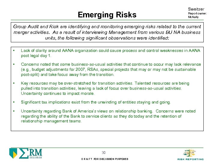 Emerging Risks Sweitser Report owner: Mc. Nally Group Audit and Risk are identifying and