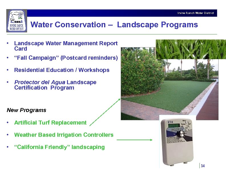 Irvine Ranch Water District Water Conservation – Landscape Programs • Landscape Water Management Report