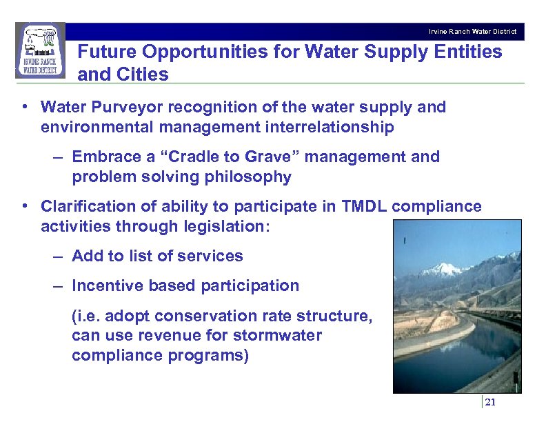 Irvine Ranch Water District Future Opportunities for Water Supply Entities and Cities • Water
