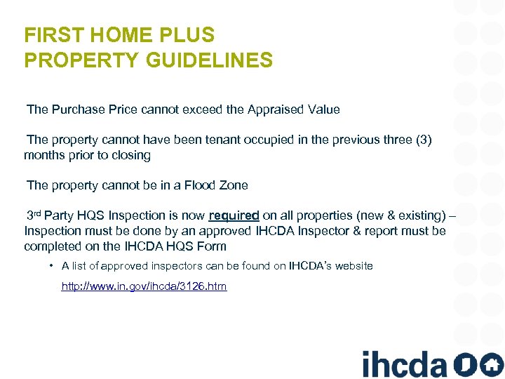 FIRST HOME PLUS PROPERTY GUIDELINES The Purchase Price cannot exceed the Appraised Value The