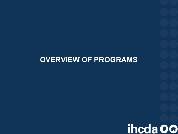 OVERVIEW OF PROGRAMS 