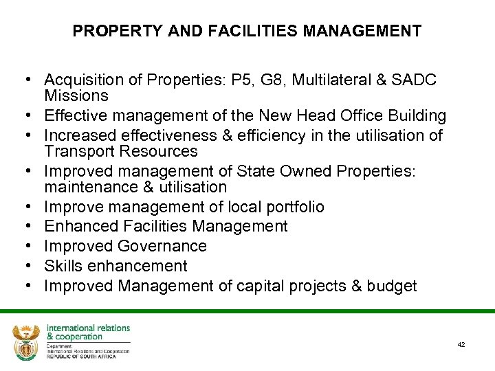 PROPERTY AND FACILITIES MANAGEMENT • Acquisition of Properties: P 5, G 8, Multilateral &