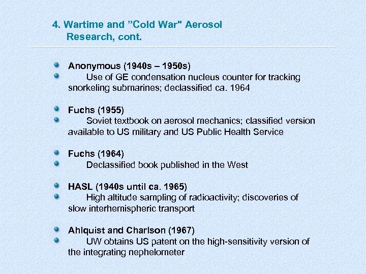 4. Wartime and ”Cold War