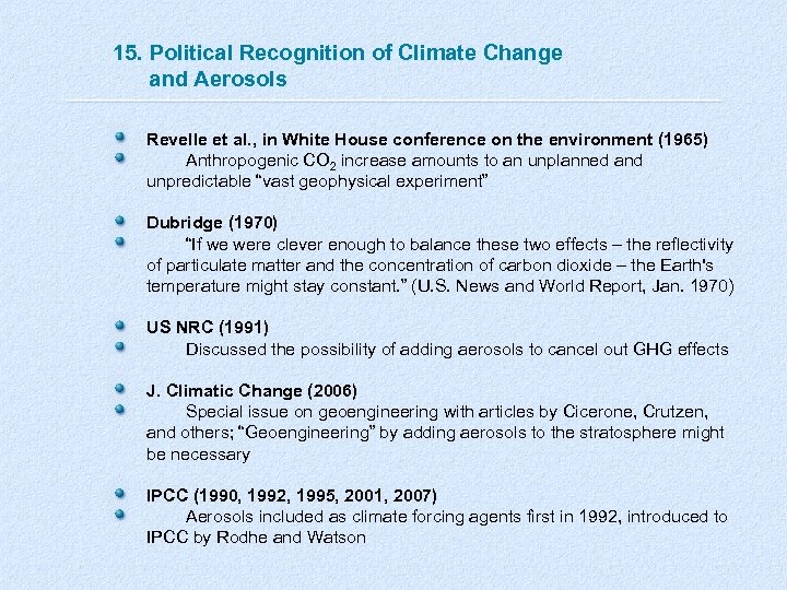 15. Political Recognition of Climate Change and Aerosols Revelle et al. , in White