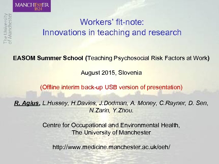 Workers’ fit-note: Innovations in teaching and research EASOM Summer School (Teaching Psychosocial Risk Factors