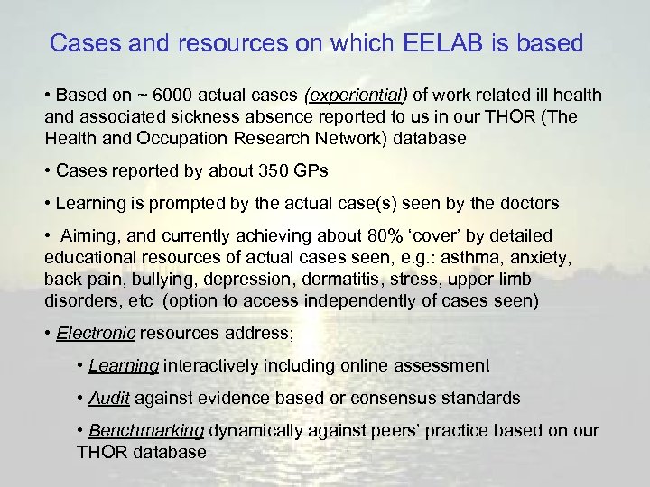 Cases and resources on which EELAB is based • Based on ~ 6000 actual