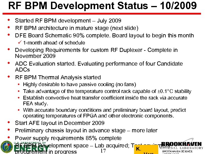 RF BPM Development Status – 10/2009 • • • Started RF BPM development –