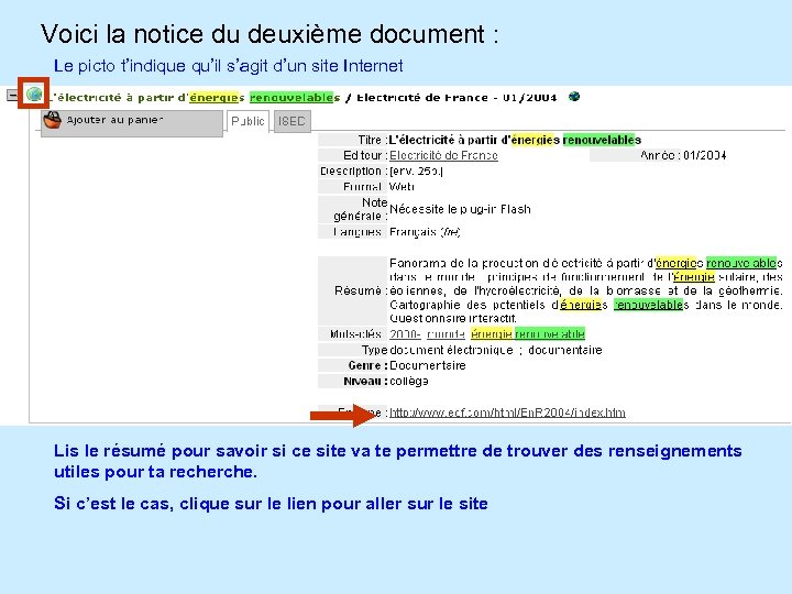 Voici la notice du deuxième document : Le picto t’indique qu’il s’agit d’un site