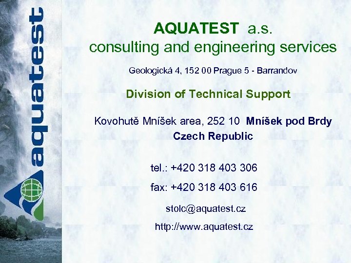 AQUATEST a. s. consulting and engineering services Geologická 4, 152 00 Prague 5 -