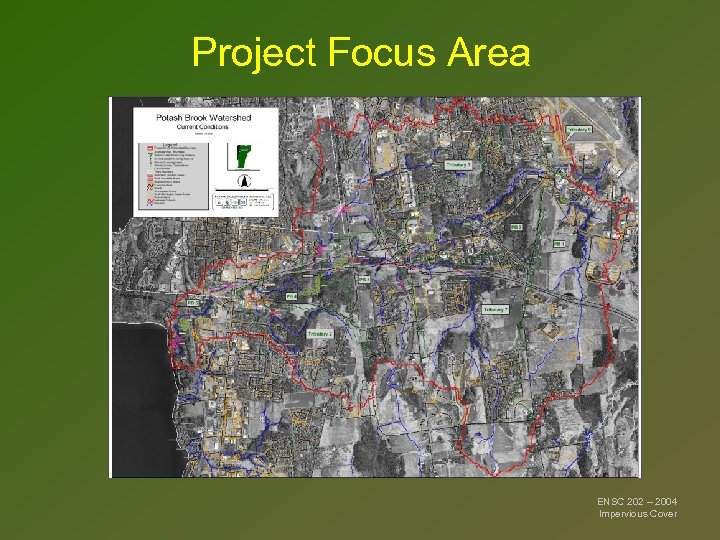 Project Focus Area ENSC 202 – 2004 Impervious Cover 