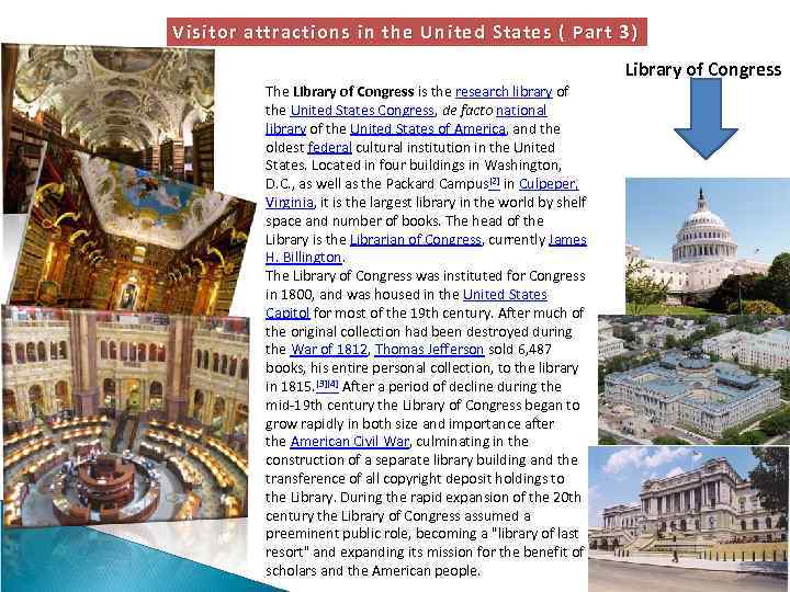 Visitor attractions in the United States ( Part 3) Library of Congress The Library