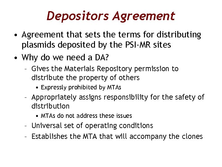 Depositors Agreement • Agreement that sets the terms for distributing plasmids deposited by the