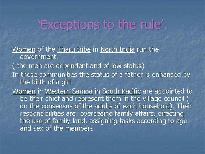 ‘Exceptions to the rule’. Women of the Tharu tribe in North India run the