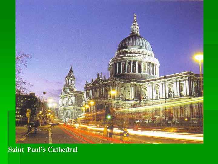 Saint Paul’s Cathedral 