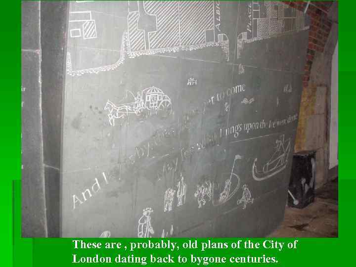 These are , probably, old plans of the City of London dating back to