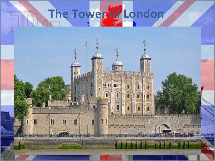 The Tower of London 