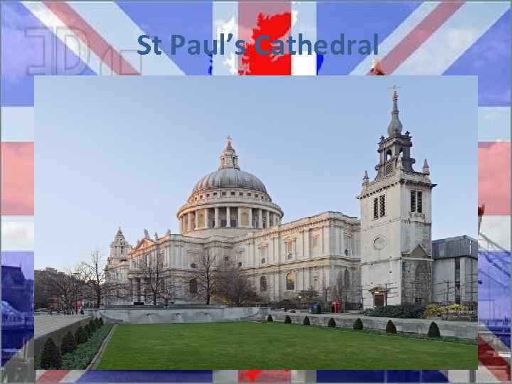 St Paul’s Cathedral 