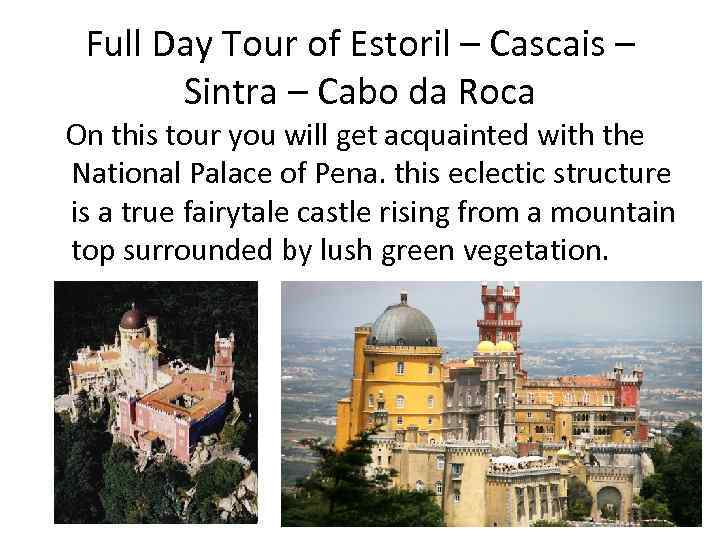 Full Day Tour of Estoril – Cascais – Sintra – Cabo da Roca On