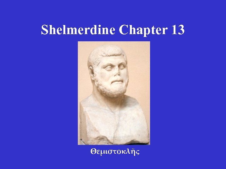 Shelmerdine Chapter 13 Θεμιστοκλῆς 