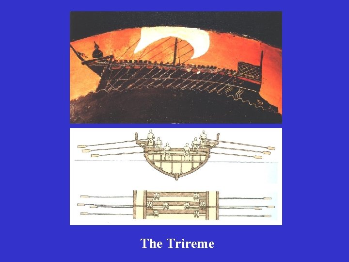 The Trireme 