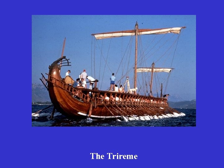 The Trireme 