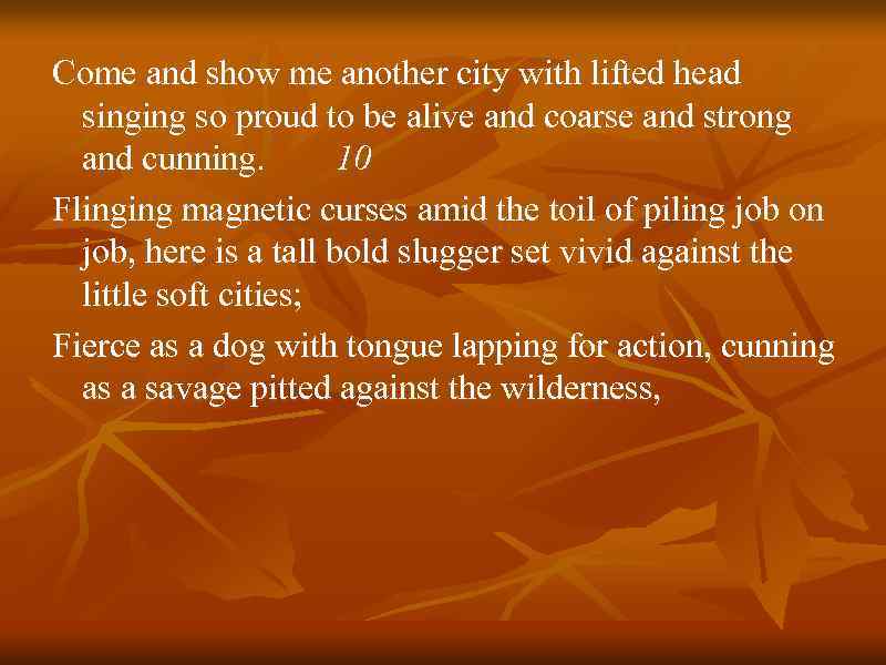 Come and show me another city with lifted head singing so proud to be