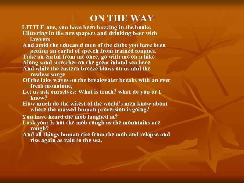 ON THE WAY LITTLE one, you have been buzzing in the books, Flittering in