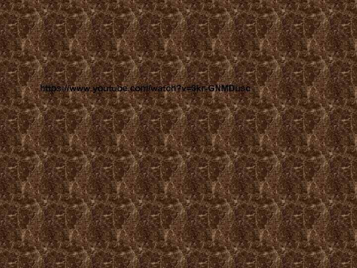 https: //www. youtube. com/watch? v=3 kr-GNMDusc 