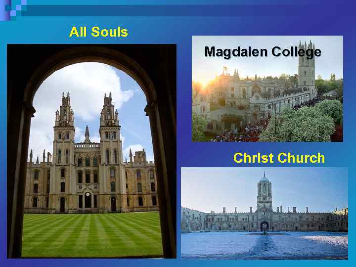 All Souls Magdalen College Christ Church 