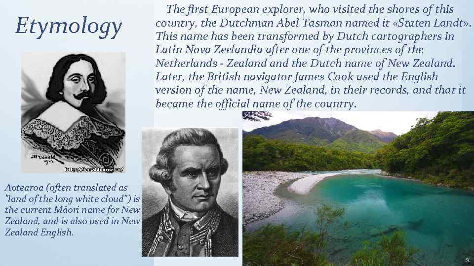 Etymology Aotearoa (often translated as 