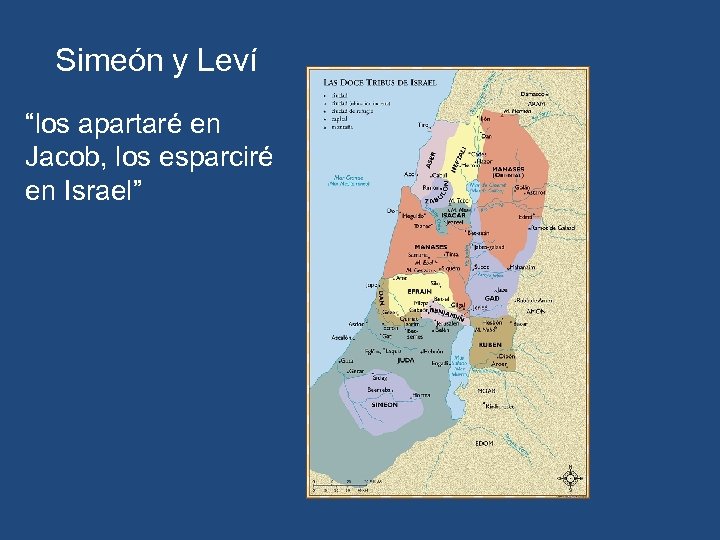 Simeón y Leví “los apartaré en Jacob, los esparciré en Israel” 