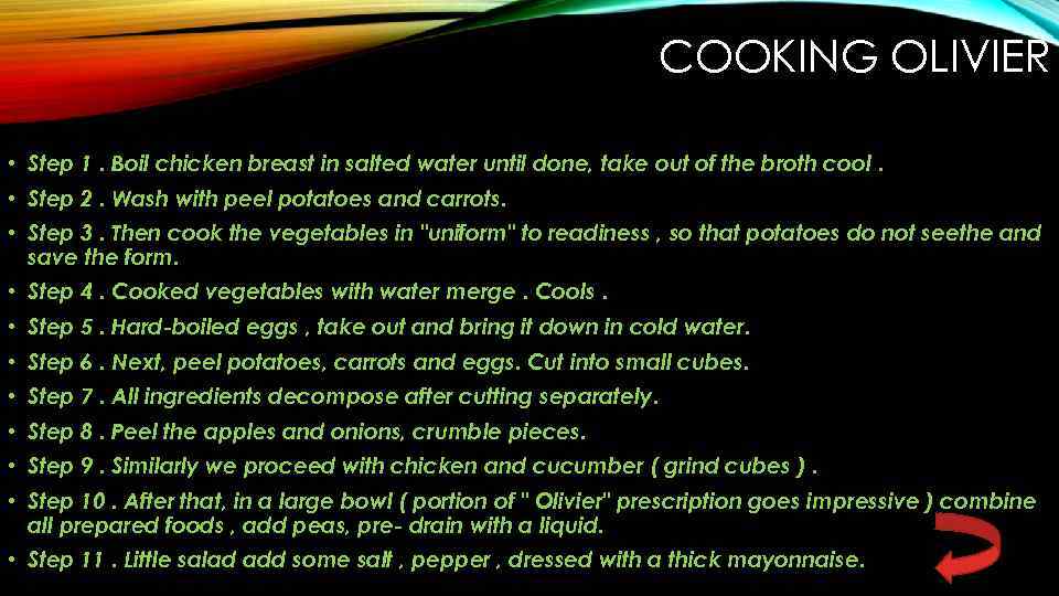 COOKING OLIVIER • Step 1. Boil chicken breast in salted water until done, take