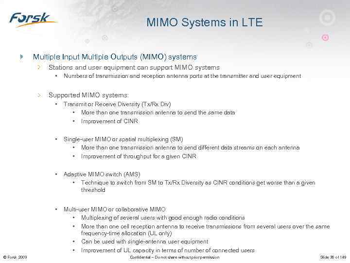 MIMO Systems in LTE Multiple Input Multiple Outputs (MIMO) systems Stations and user equipment