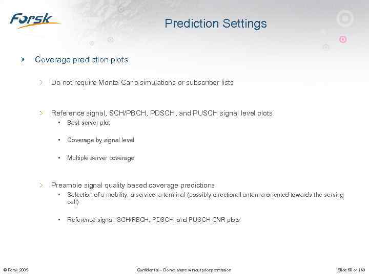 Prediction Settings Coverage prediction plots Do not require Monte-Carlo simulations or subscriber lists Reference