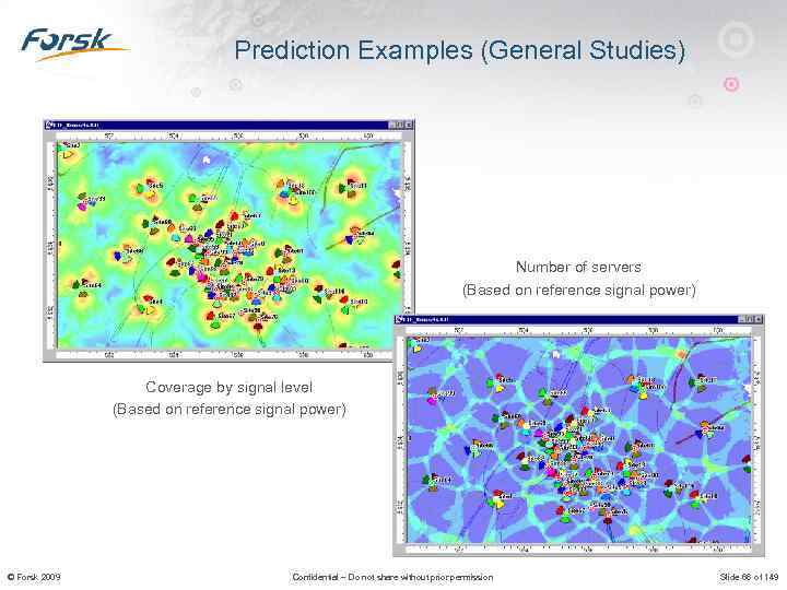 Prediction Examples (General Studies) Number of servers (Based on reference signal power) Coverage by