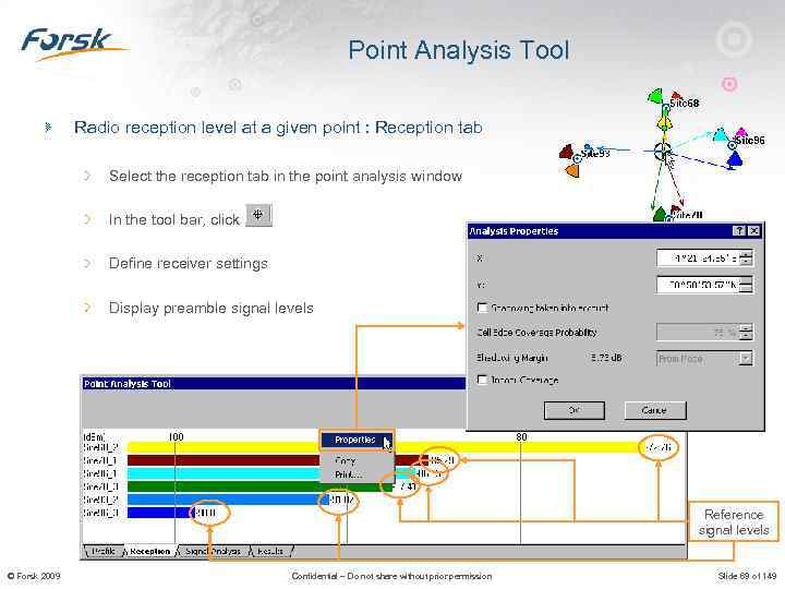 Point Analysis Tool Radio reception level at a given point : Reception tab Select