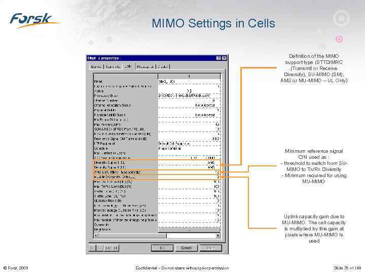 MIMO Settings in Cells Definition of the MIMO support type (STTD/MRC (Transmit or Receive