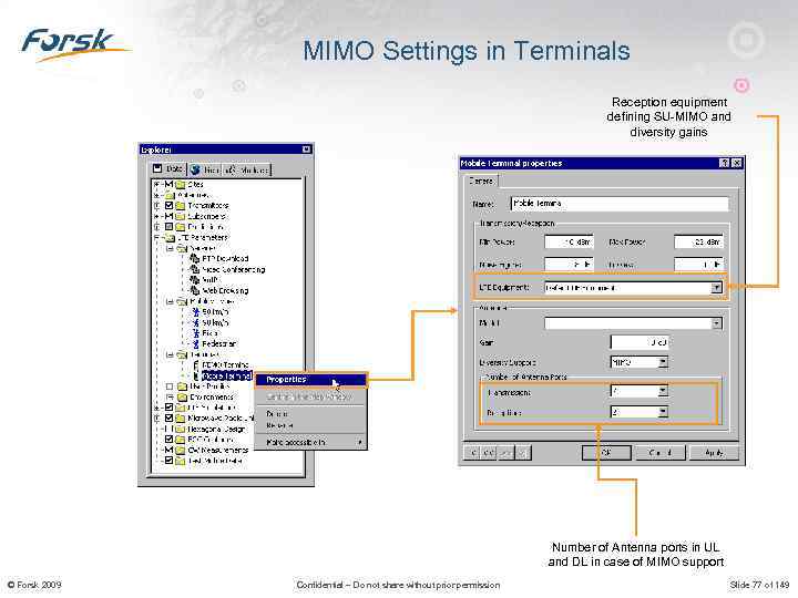 MIMO Settings in Terminals Reception equipment defining SU-MIMO and diversity gains Support of MIMO