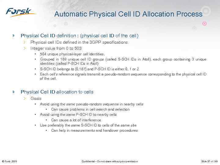 Automatic Physical Cell ID Allocation Process Physical Cell ID definition : (physical cell ID