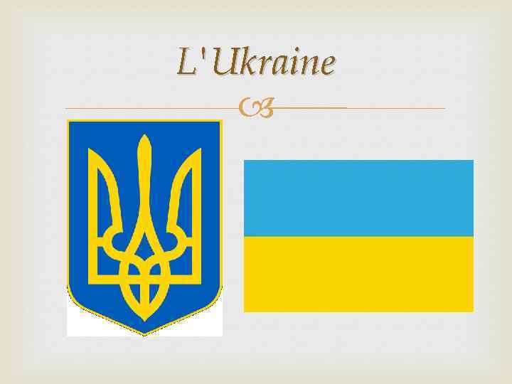 L'Ukraine 