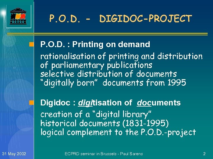 P. O. D. - DIGIDOC-PROJECT n P. O. D. : Printing on demand rationalisation