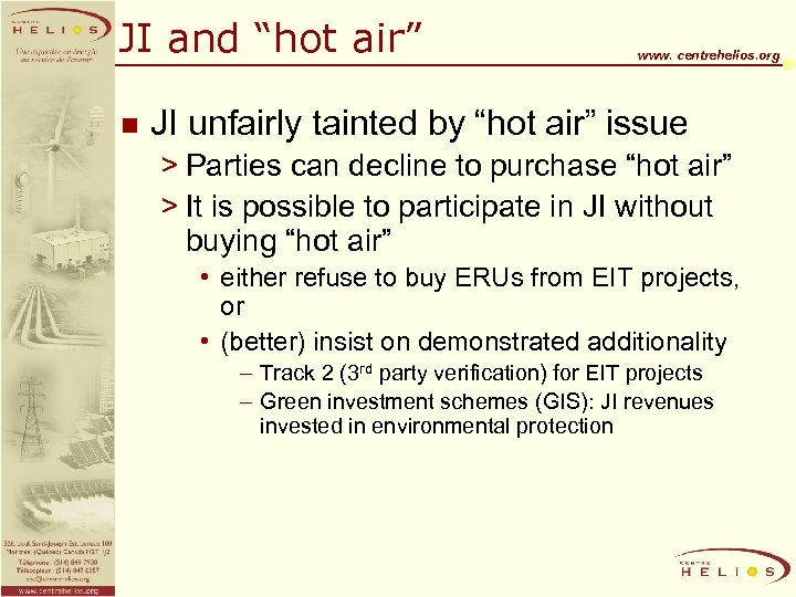 JI and “hot air” n www. centrehelios. org JI unfairly tainted by “hot air”