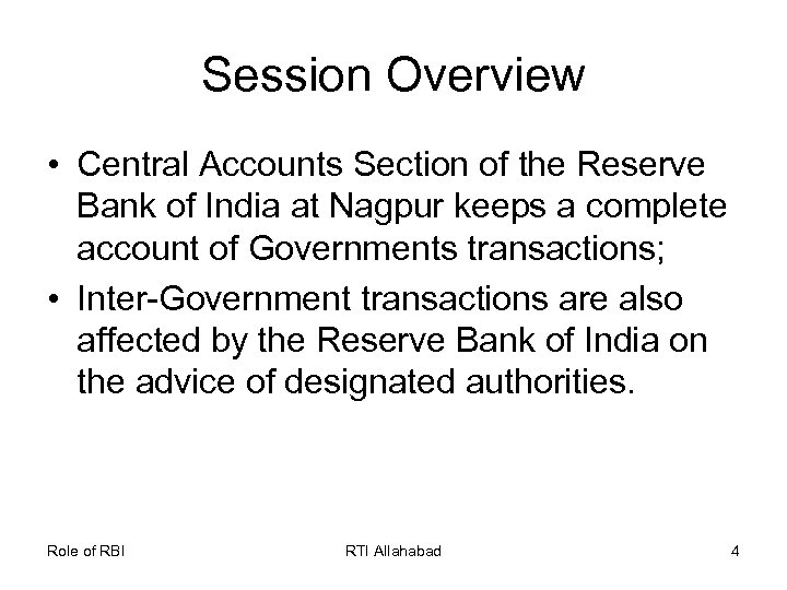 Session Overview • Central Accounts Section of the Reserve Bank of India at Nagpur