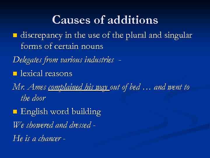 Causes of additions discrepancy in the use of the plural and singular forms of