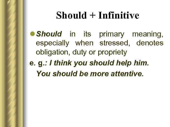 Should Infinitive L Should In Its Primary