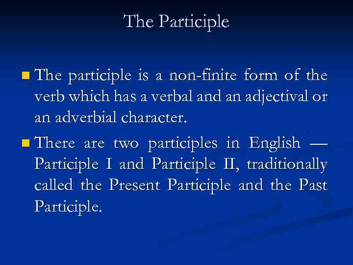 the-non-finite-forms-of-the-verb-the-verbals