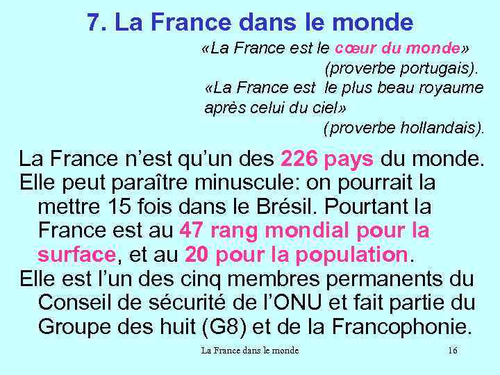 7. La France dans le monde «La France est le cœur du monde» (proverbe