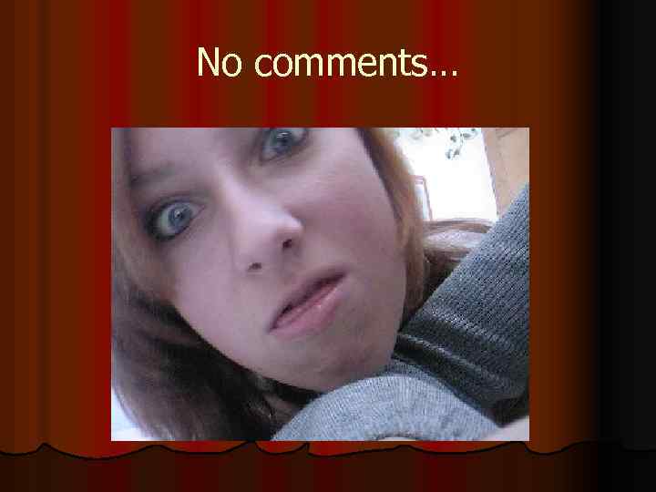 No comments… 